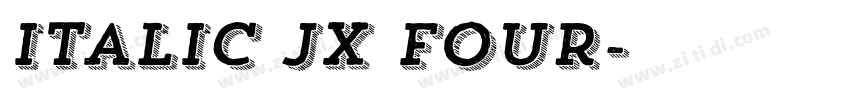 Italic JX Four字体转换 Italic JX Four字体转换